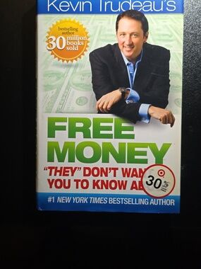 Free Money "They" Don't Want You to Know About by Kevin Trudeau.